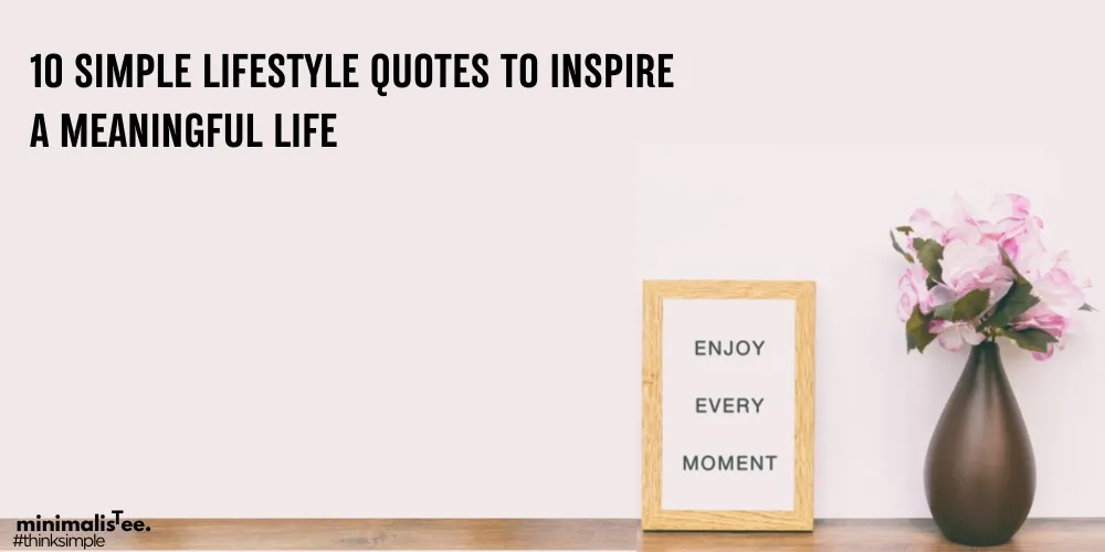 simple lifestyle quotes