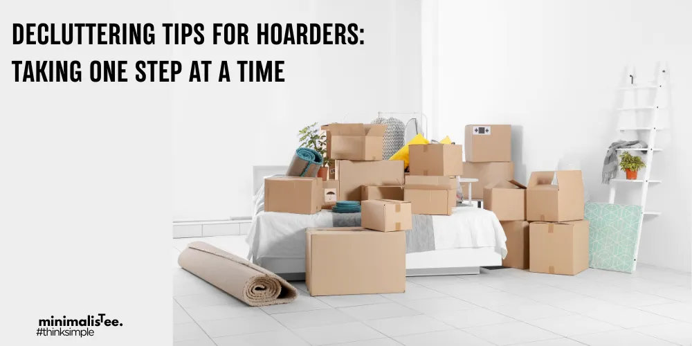 decluttering tips for hoarders